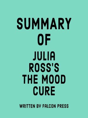 cover image of Summary of Julia Ross's the Mood Cure